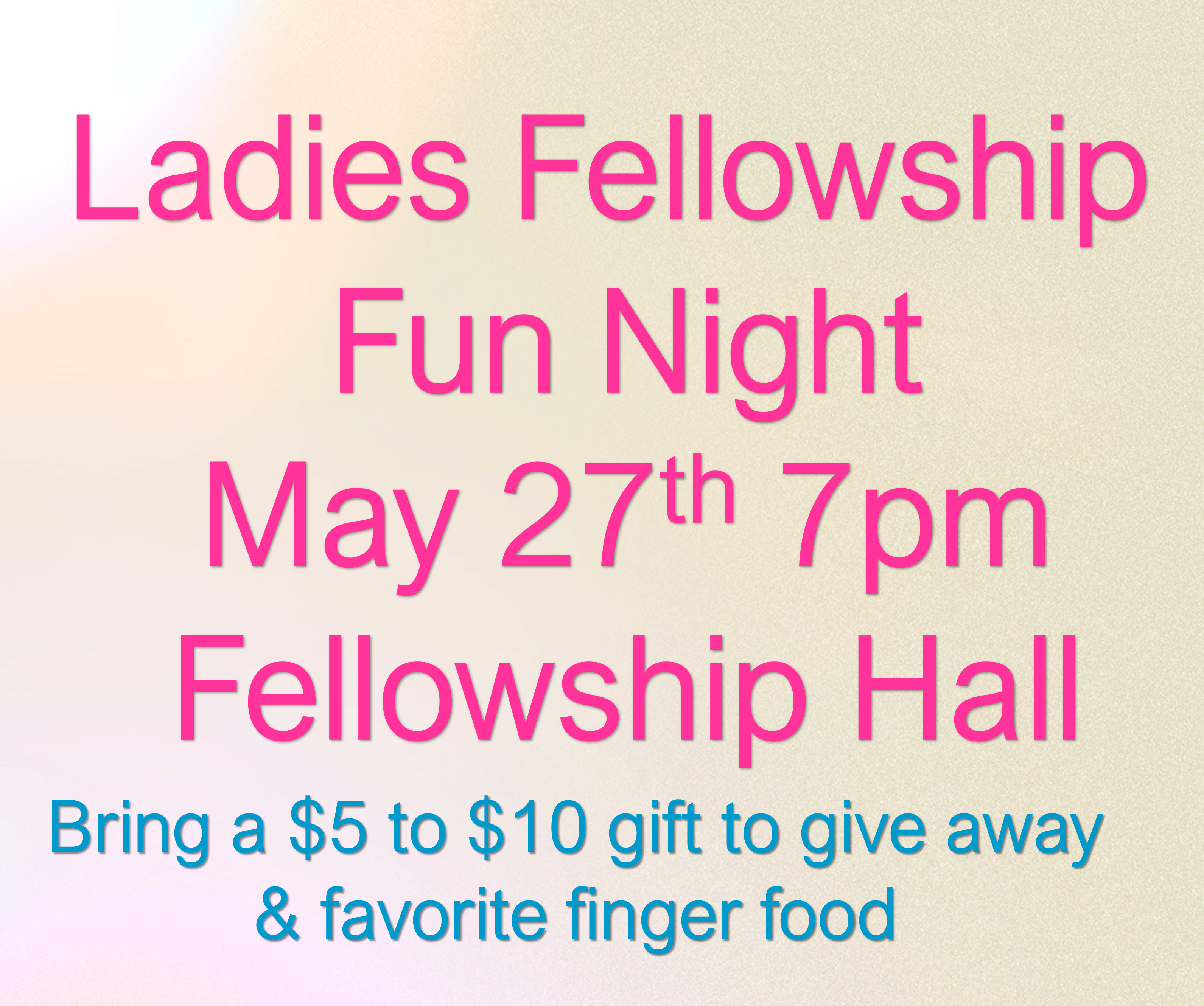 Ladies Fun Fellowship @ Fellowship Hall